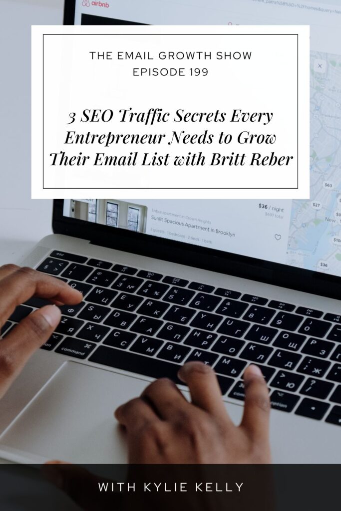 3 SEO Strategies to Grow Your Email List Without Social Media – Kylie Kelly, The Email Growth Show