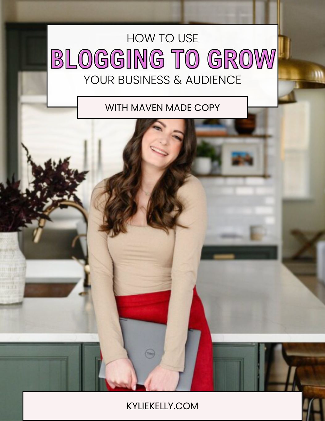 Kylie Kelly Blog - How to Use Blogging to Attract Aligned Clients and Grow Your Email List with Maven Made Copy